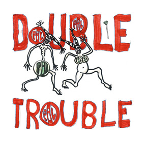 Double Trouble 10" vinyl single (released August 21st)