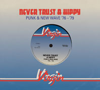 Never Trust a Hippy (Virgin Records Reggae, Punk and New Wave Collection: 1976-1979)